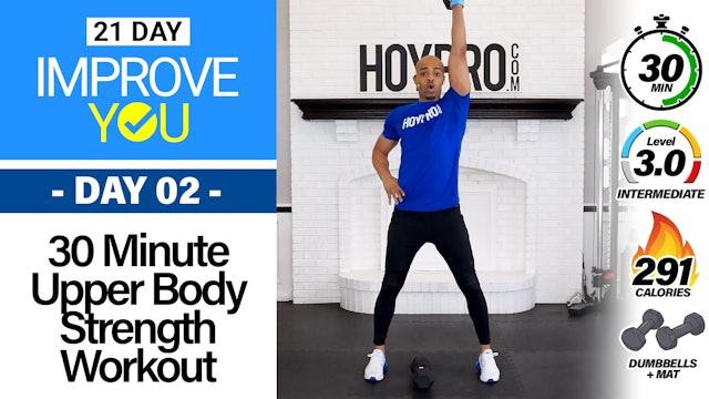 30 Minute Intermediate Upper Body Strength Workout - IMPROVE YOU #02