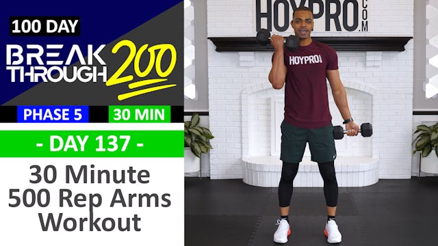 #137 - 30 Minute 500 Rep Upper Body Workout - Breakthrough200
