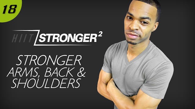 18 - 40 Minute STRONGER Arms, Back & ...
