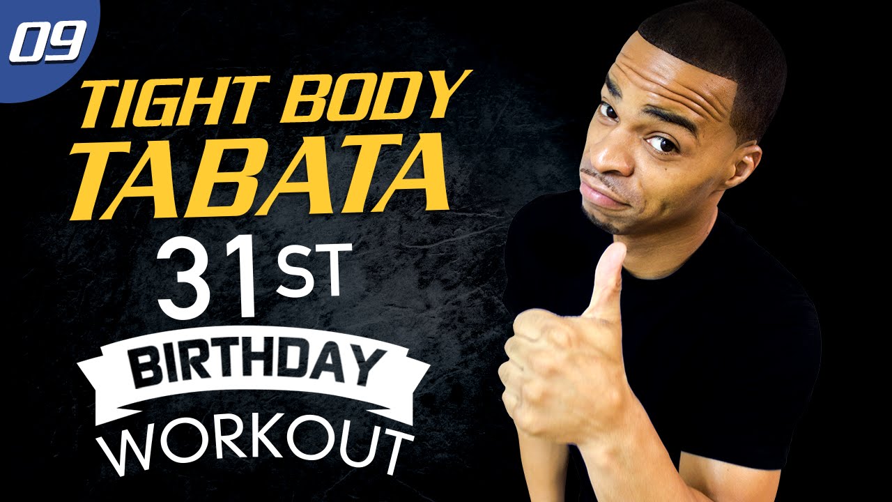 40 Minute 31st Birthday Bash Workout - Tabata 40 #09
