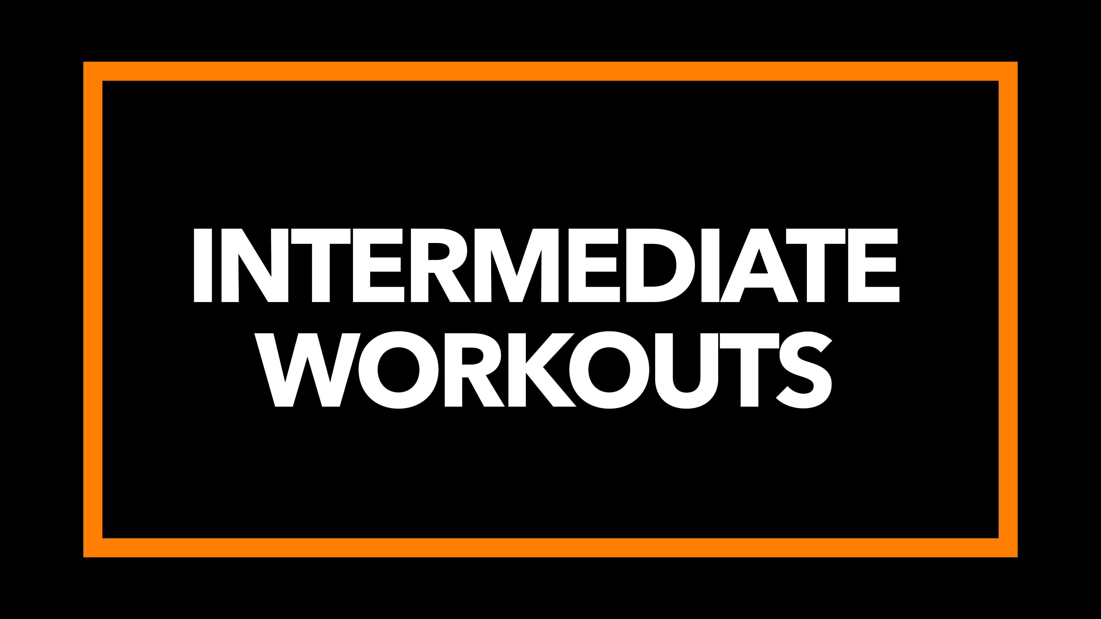 Intermediate Workouts