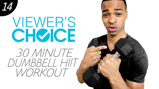 30 Minute Dumbbell Only HIIT Workout - Choice #14