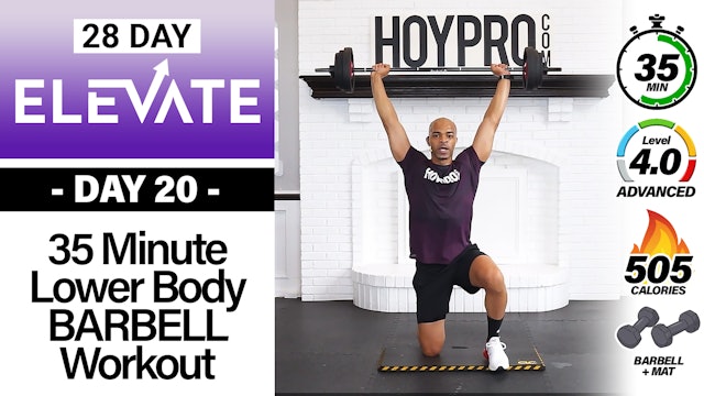 35 Minute Lower Body Barbell Pump & Sweat Workout - ELEVATE #20