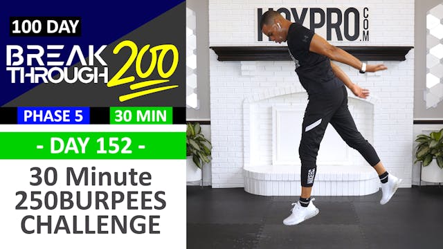 #152 - 30 Minute INTENSE 250 Burpees Workout Challenge - Breakthrough200