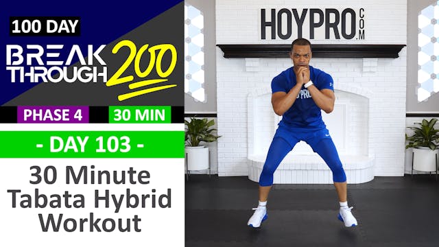 #103 - 30 Minute Tabata Hybrid Take-Over Workout - Breakthrough200