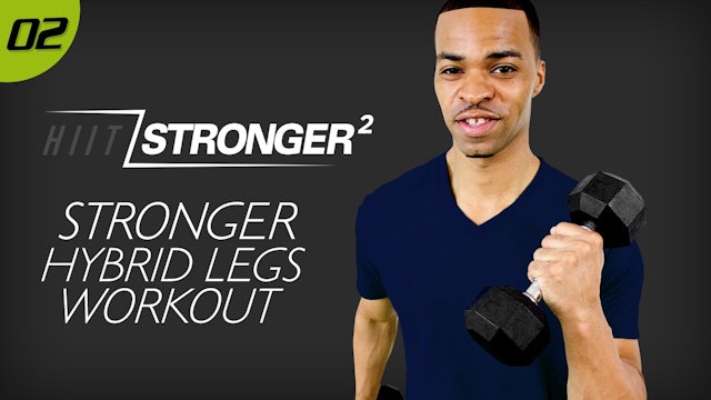 02 - 40 Minute STRONGER Legs Speed & Strength