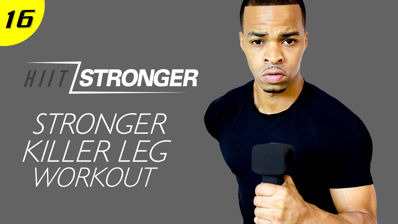16 - 30 Minute STRONGER KILLER Legs Workout