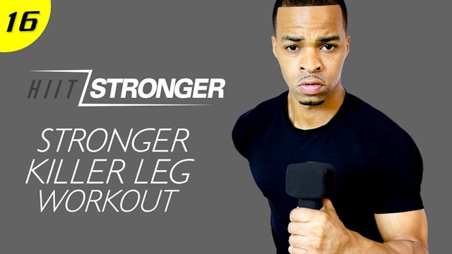 16 - 30 Minute STRONGER KILLER Legs W...