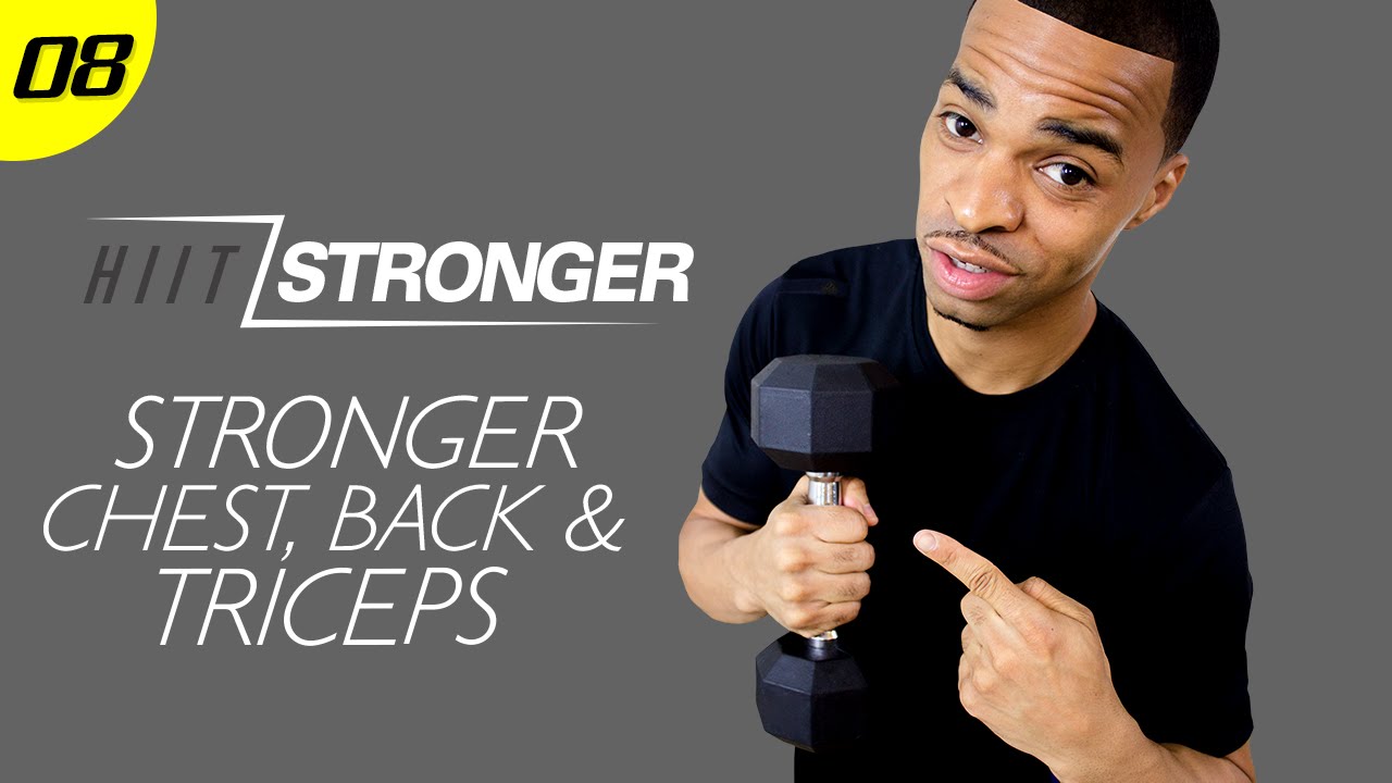 08 - 30 Minute STRONGER Chest, Tris, & Back