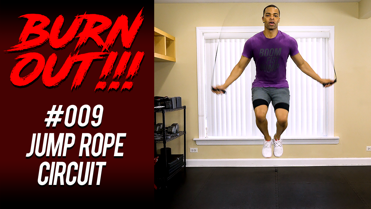 Burnout #009 - Jump Rope Circuit