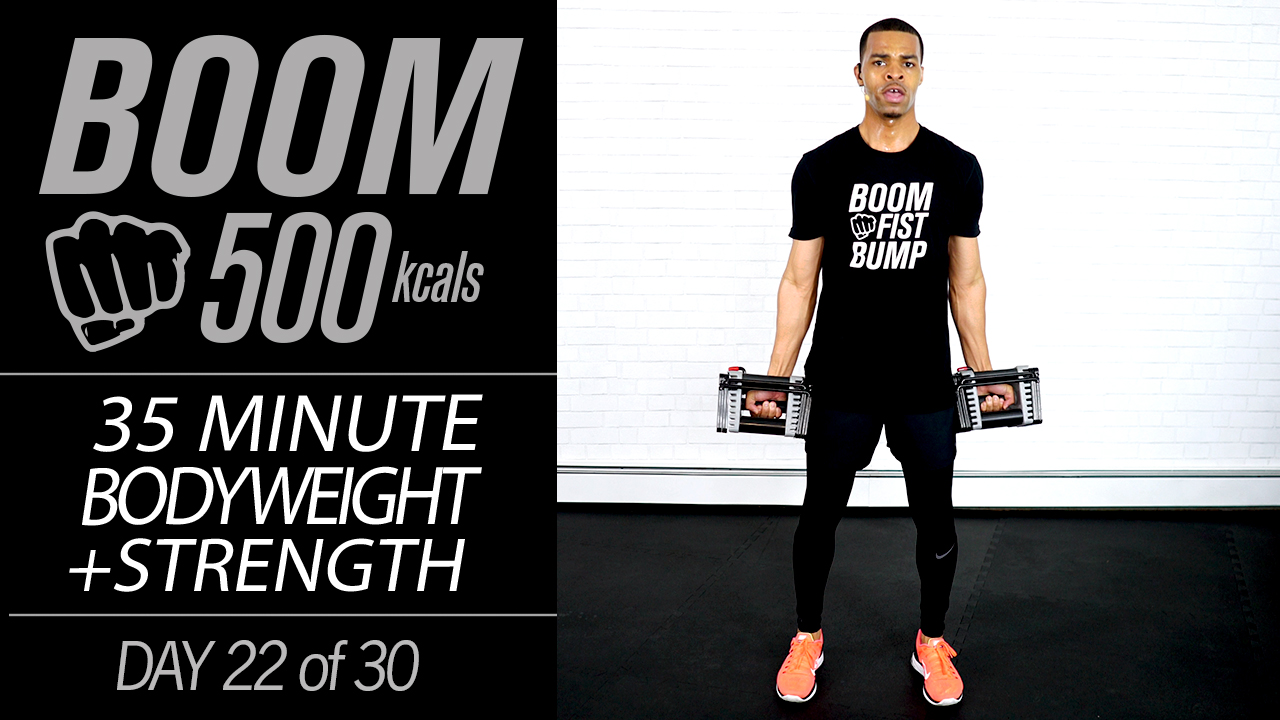BOOM #22 - 35 Minute Cardio & Strength Workout