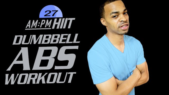 27PM - 30 Minute Dumbbell Abs Sculpt ...