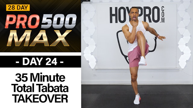 35 Minute Total Tabata TAKEOVER - PRO 500 MAX #24