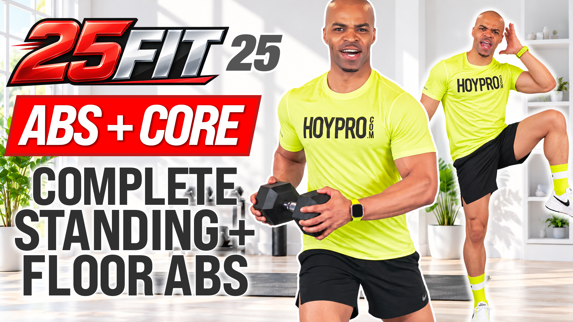 25 Minute Standing + Mat Abs with Weights - 25FIT #025