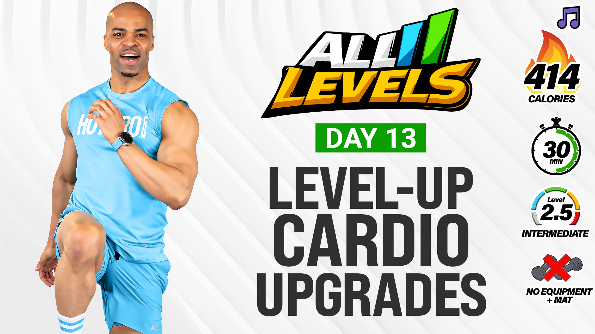 30 Minute LEVEL-UP: Cardio HIIT Upgrades - ALL LEVELS #13 (Music)