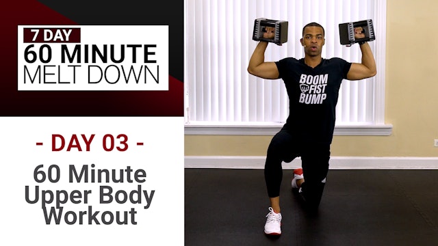 60 Minute Upper Body Workout - Melt Down #03