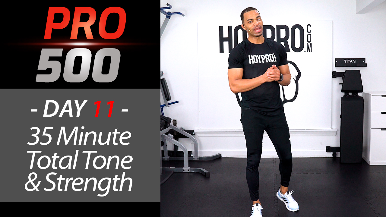 35 Minute Total Body Tone & Strength - PRO 500 #11