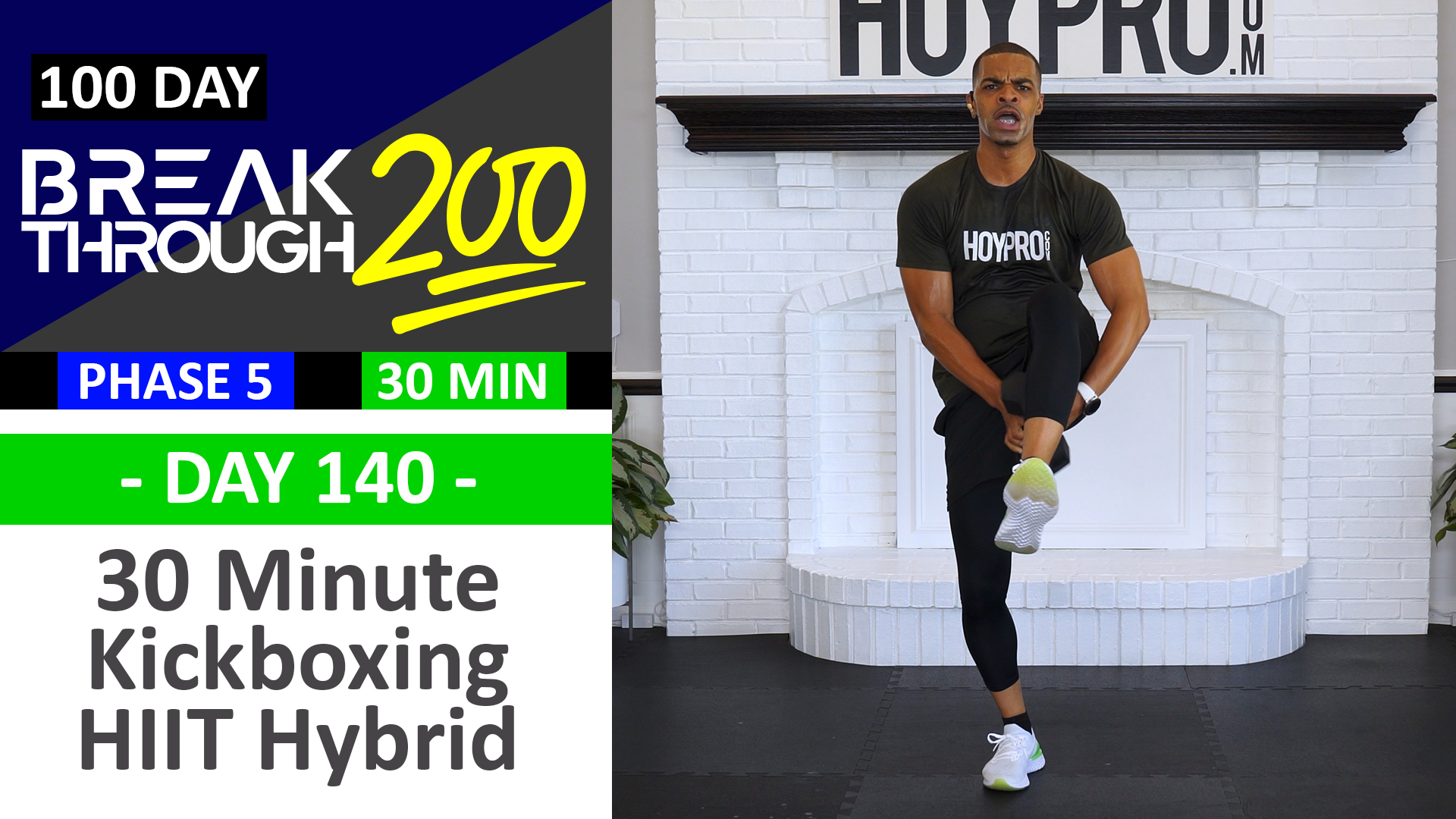 #140 - 30 Minute Kick HIIT Hybrid Kickboxing Workout - Breakthrough200
