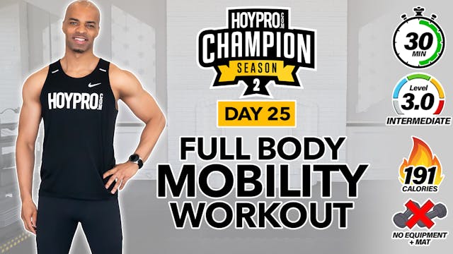 30 Minute Full Body Mobility Flow Workout - CHAMPION S2 #25