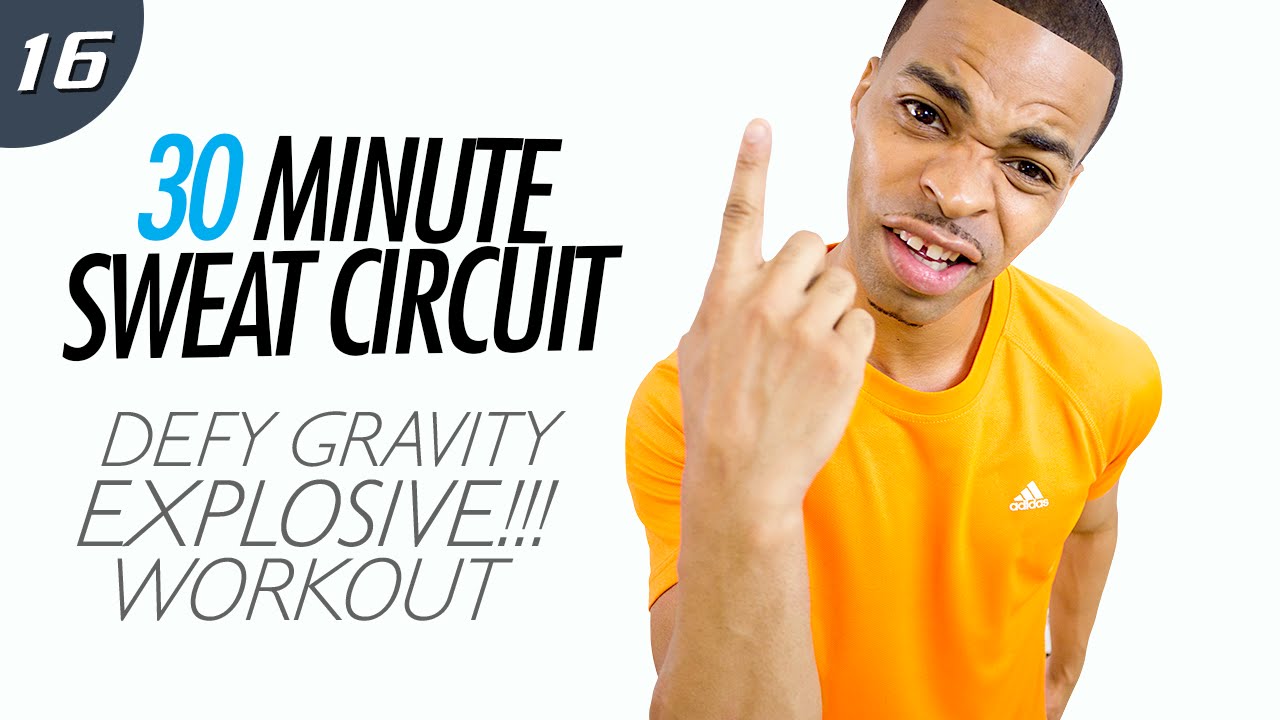 30 Minute Defy Gravity, SON!!! Explosive HIIT Workout - Sweat Circuit #16