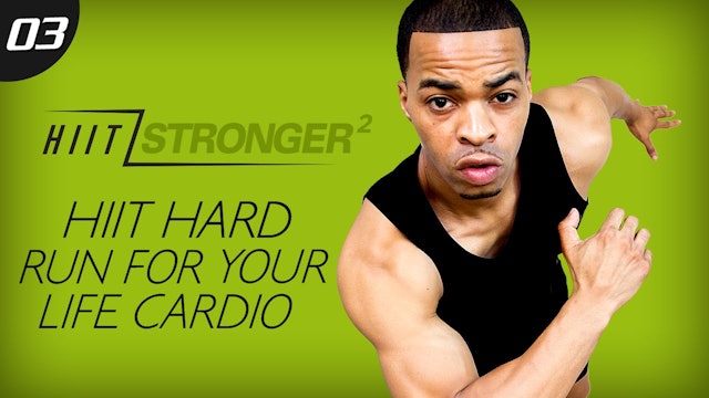 03 - 35 Minute HIIT Run For Your Life Cardio