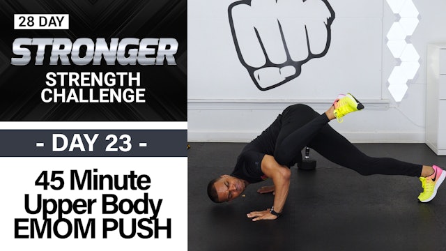 45 Minute EMOM Chest, Back, Shoulders & Tris Upper Body Workout - STRONGER #23