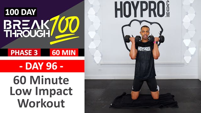#96 - 60 Minute Low Impact Strength & Conditioning Workout - Breakthrough100