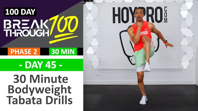 #45 - 30 Minute Bodyweight Tabata Drills Workout - Breakthrough100