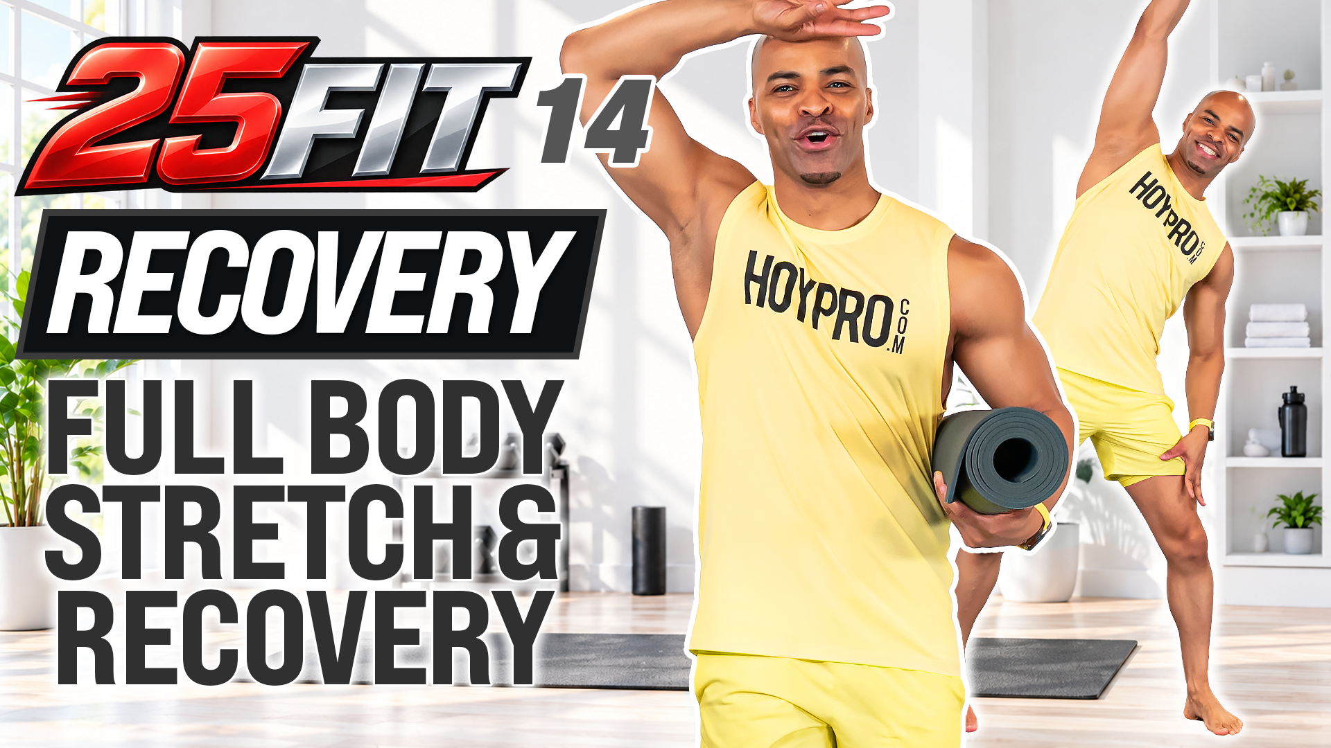25 Minute Full Body Deep Stretch & Recovery - 25FIT #014