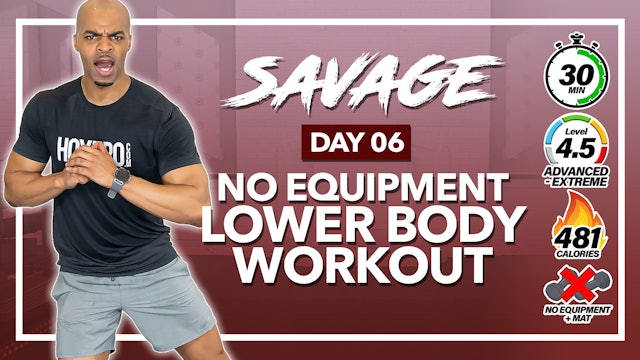 30 Minute Bodyweight Leg BURNER Workout - SAVAGE #06