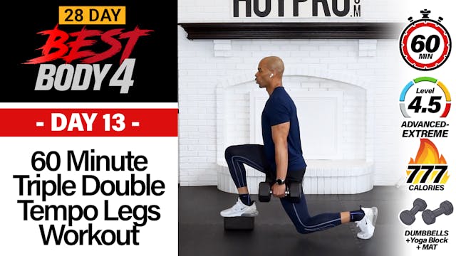 60 Minute Triple Double Tempo Legs Workout - Best Body 4 #13