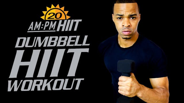 20AM - 30 Minute Dumbbell Domination ...