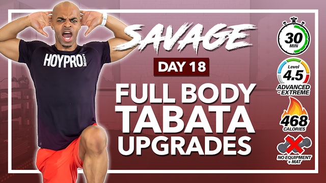 30 Minute Triple Body Tabata Upgrades Workout - SAVAGE #18