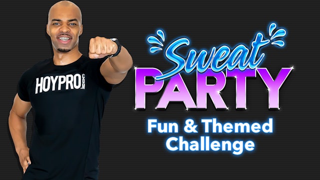 Sweat Party - 30 Minute Fun & Themed Workout Challenge
