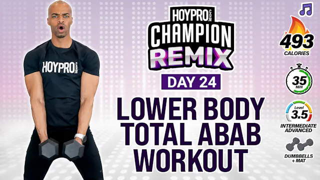 35 Minute ABAB Lower Body Strength Workout - Champion REMIX #24