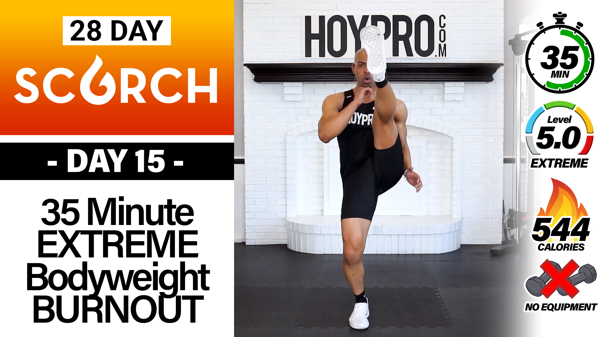 35 Minute EXTREME Bodyweight BURNOUT Workout - SCORCH #15