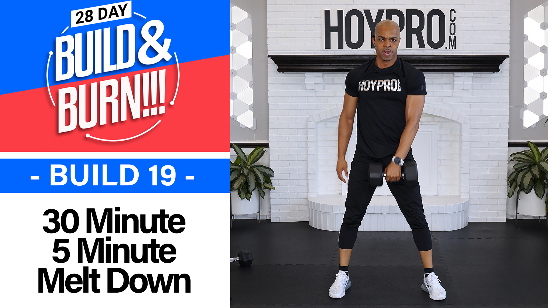 30 Minute BUILD - Build & Burn #19