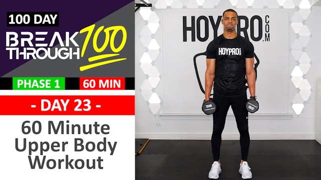#23 - 60 Minute No Repeat Upper Body Workout - Breakthrough100