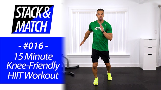 15 Minute Low Impact Knee Friendly Beginners HIIT Workout - Stack & Match #016