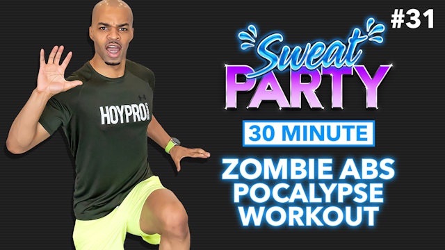 30 Minute Zombie Abs-Pocalypse Workout- Sweat Party #31