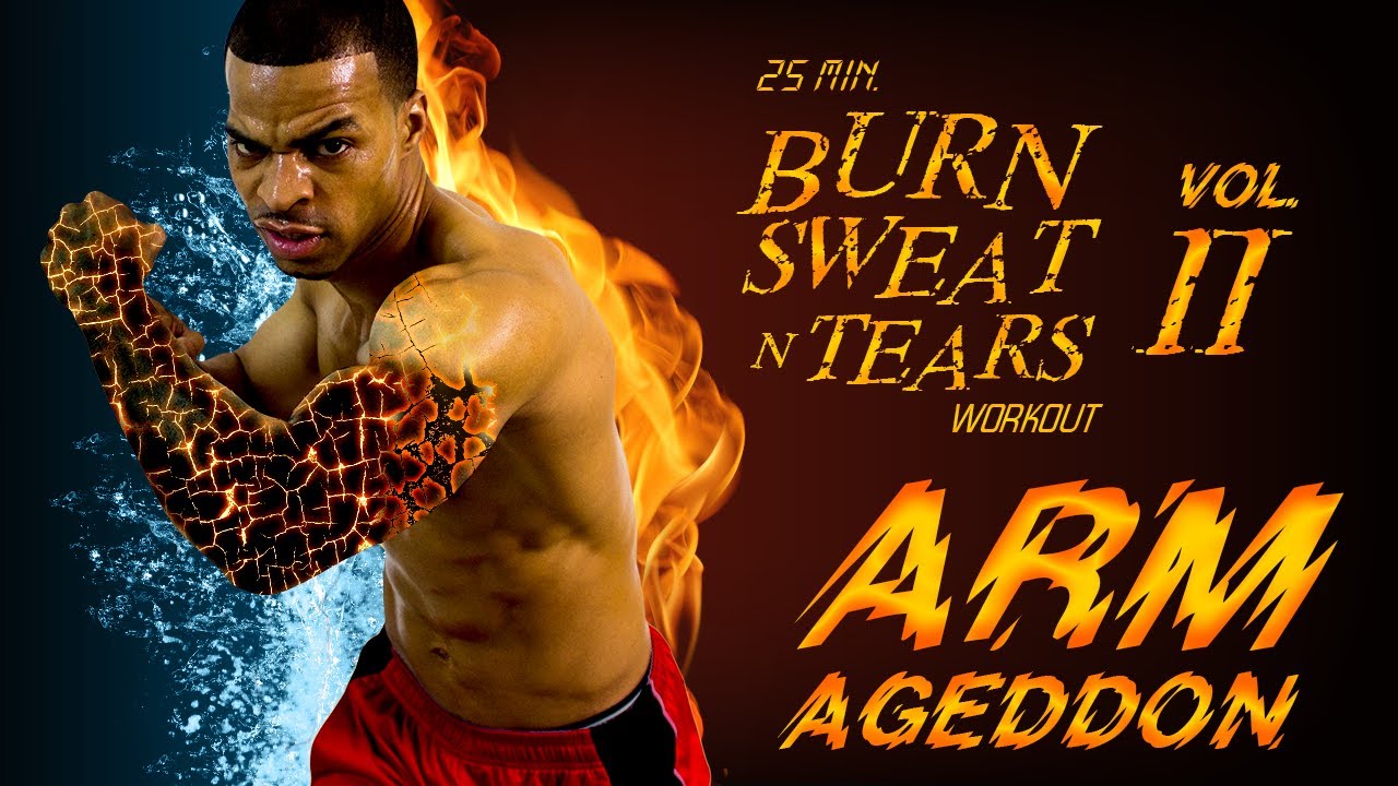 25 Minute ARMAGEDDON Upper Body Workout - Burn Sweat & Tears #02