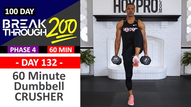 #132 - 60 Minute Full Body Dumbbell C...