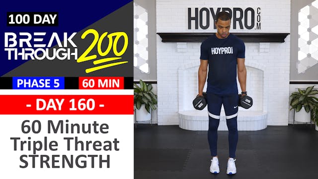 #160 - 60 Minute Triple Threat Hi-Low-Abs Strength Workout - Breakthrough200