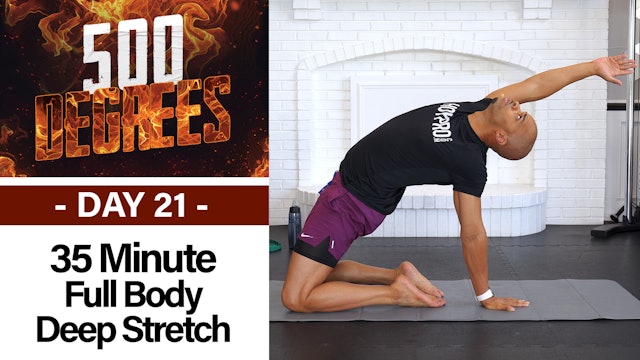 35 Minute Full Body Deep Stretch Yoga & Recovery - 500 Degrees #21