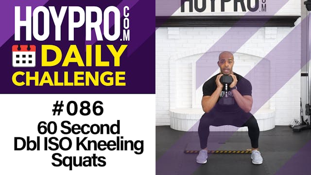60 Second Dbl ISO Kneeling Squats - D...
