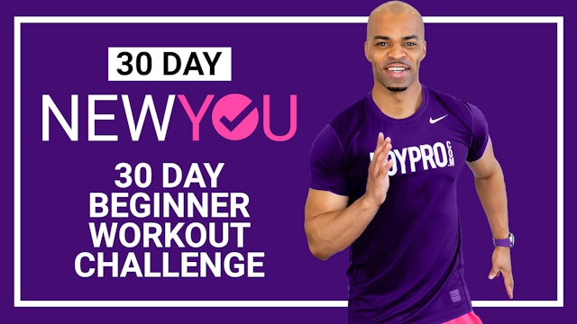 30 Day NEW YOU - 30 Day Beginner-Intermediate Workout Challenge
