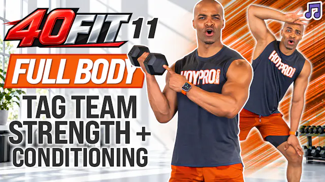 40 Minute Tag Team Strength & Conditioning Workout - 40FIT #011