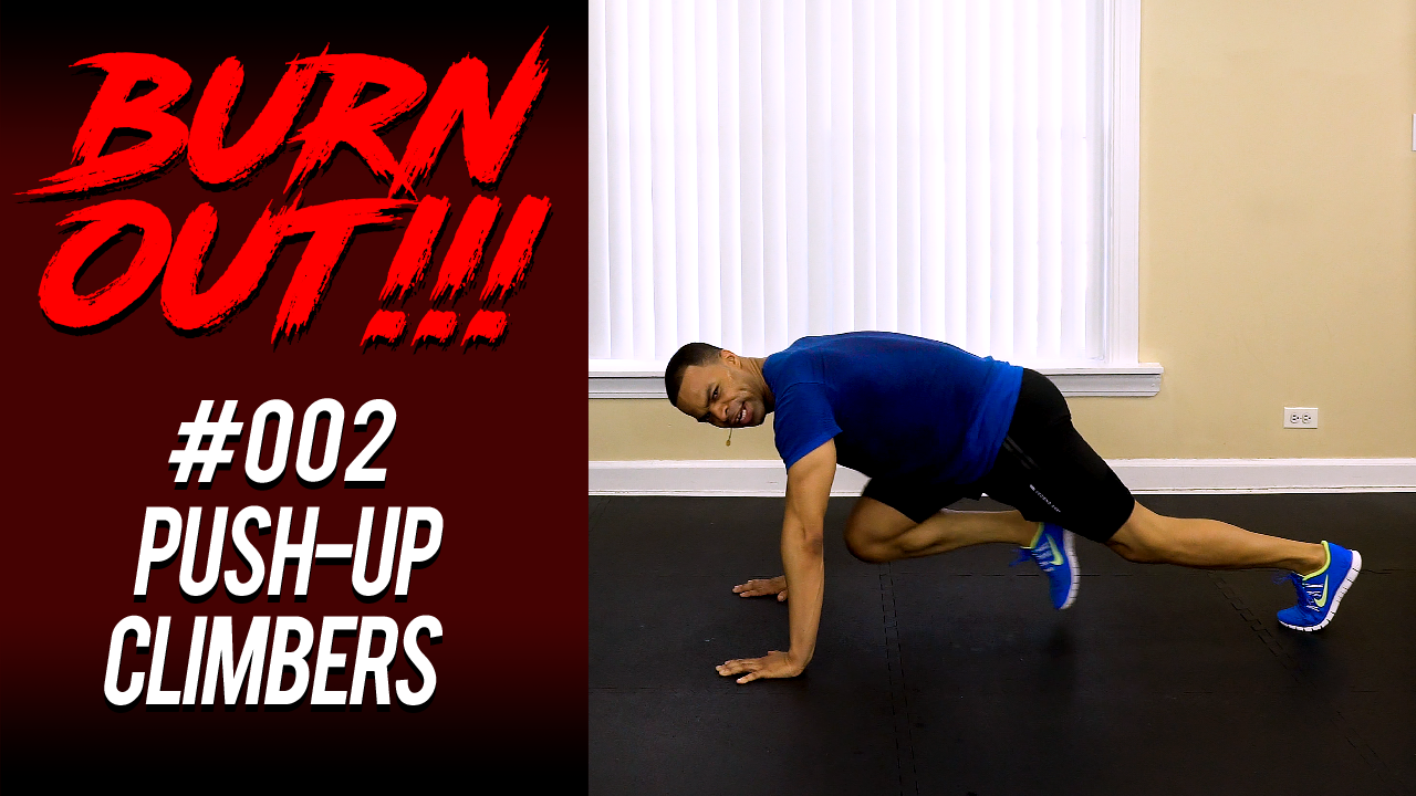 Burnout #002 - Push-up Climbers