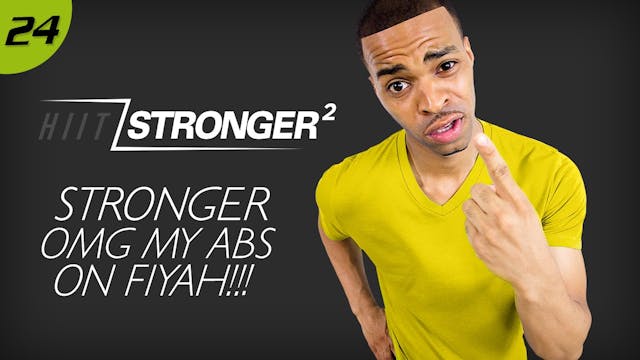 24 - 30 Minute STRONGER OMG My Abs Ar...