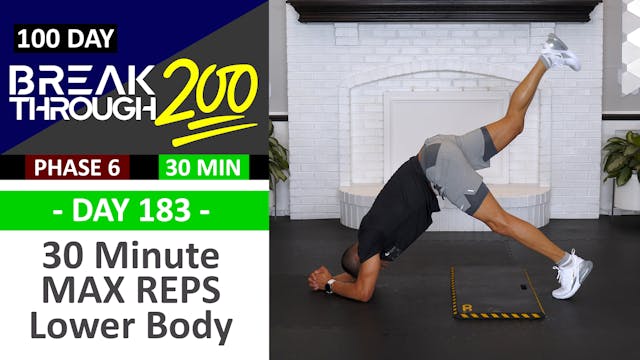 #183 - 30 Minute MAX Reps Unilateral Lower Body Workout - Breakthrough200